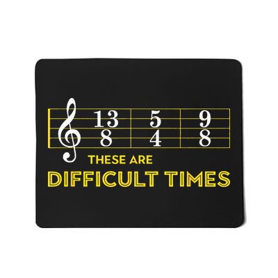 Musician Sheet Music These Are Difficult Times Mousepad