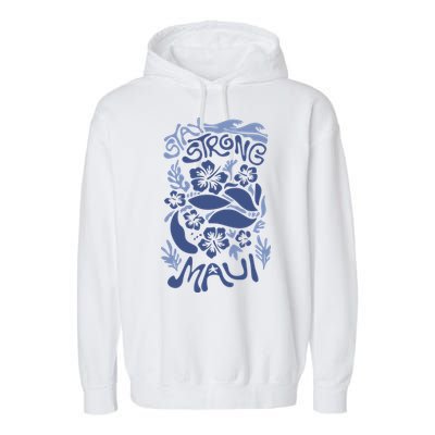 Maui Strong Maui Wildfire Relief Support For Hawaii Fire Garment-Dyed Fleece Hoodie