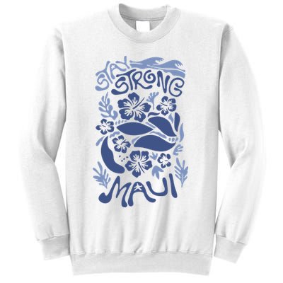 Maui Strong Maui Wildfire Relief Support For Hawaii Fire Sweatshirt