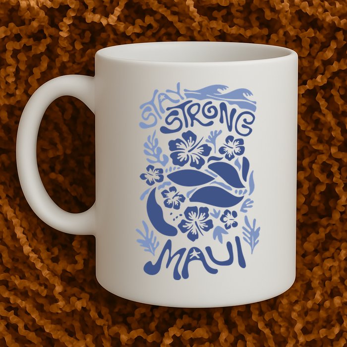 Maui Strong Maui Wildfire Relief Support For Hawaii Fire Mug
