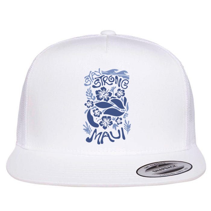 Maui Strong Maui Wildfire Relief Support For Hawaii Fire Flat Bill Trucker Hat
