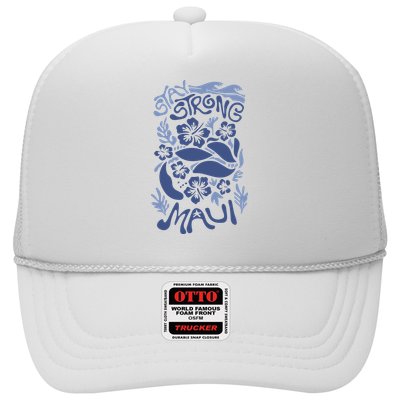 Maui Strong Maui Wildfire Relief Support For Hawaii Fire Trucker Hat