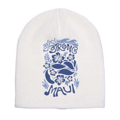 Maui Strong Maui Wildfire Relief Support For Hawaii Fire Short Acrylic Beanie