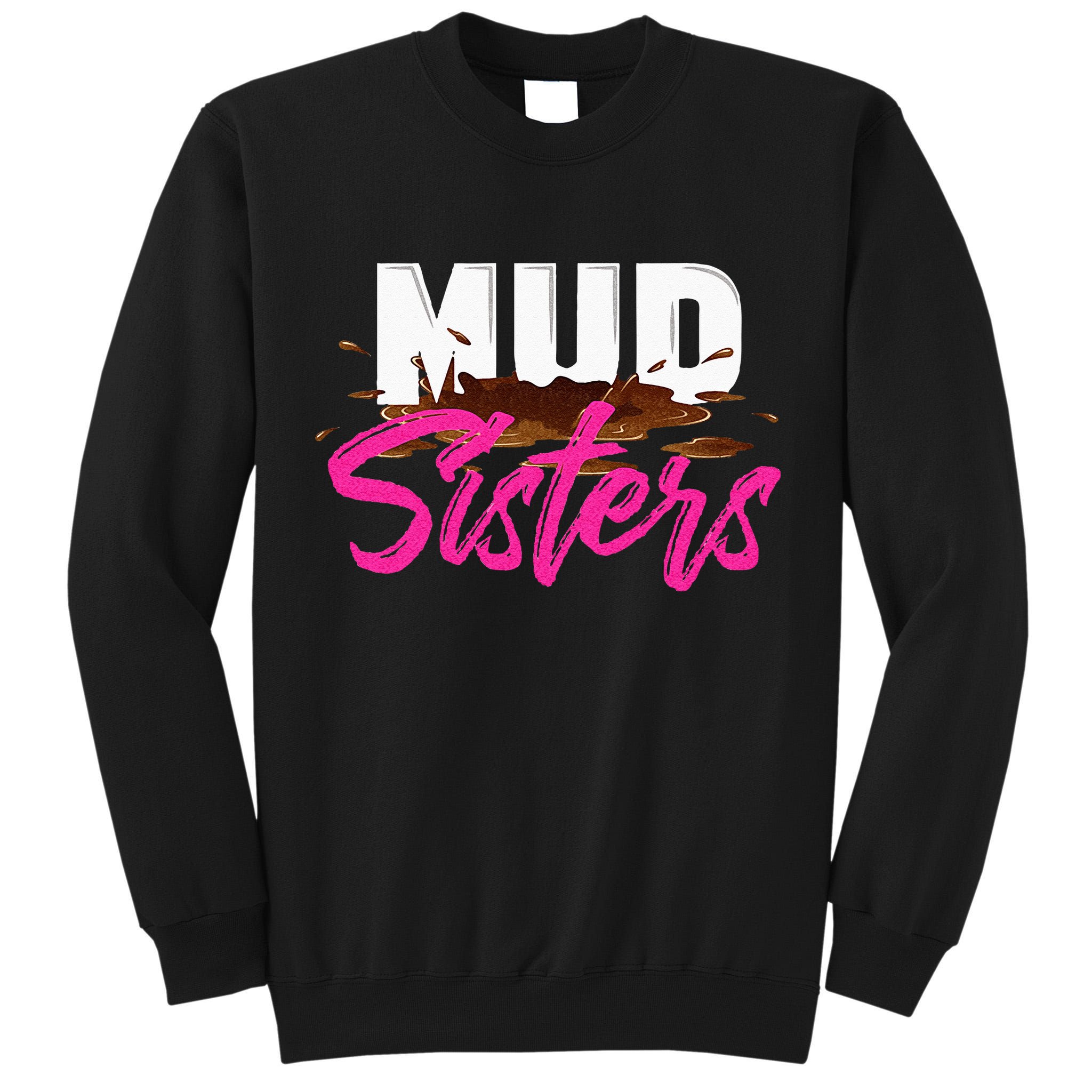 Mud Sisters Mud Girl Tall Sweatshirt