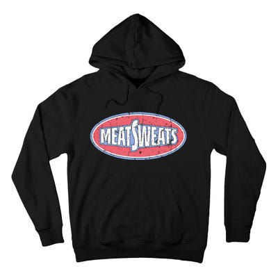 Meat Sweats Tall Hoodie