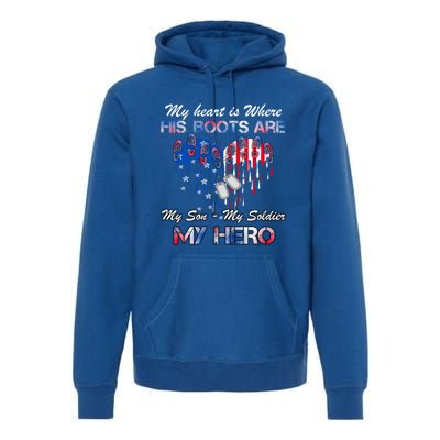 My Son My Soldier My Hero Veteran Military Gift Premium Hoodie