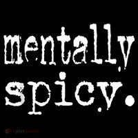 mentally spicy Tall T-Shirt