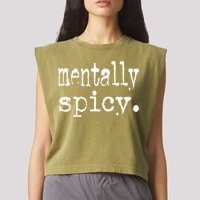 mentally spicy Garment-Dyed Women's Muscle Tee