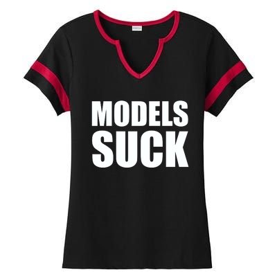 Models Suck Ladies Halftime Notch Neck Tee