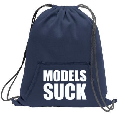 Models Suck Sweatshirt Cinch Pack Bag