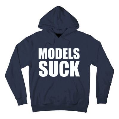 Models Suck Tall Hoodie