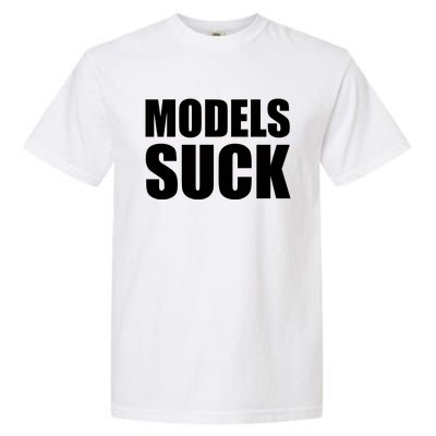 Models Suck Garment-Dyed Heavyweight T-Shirt