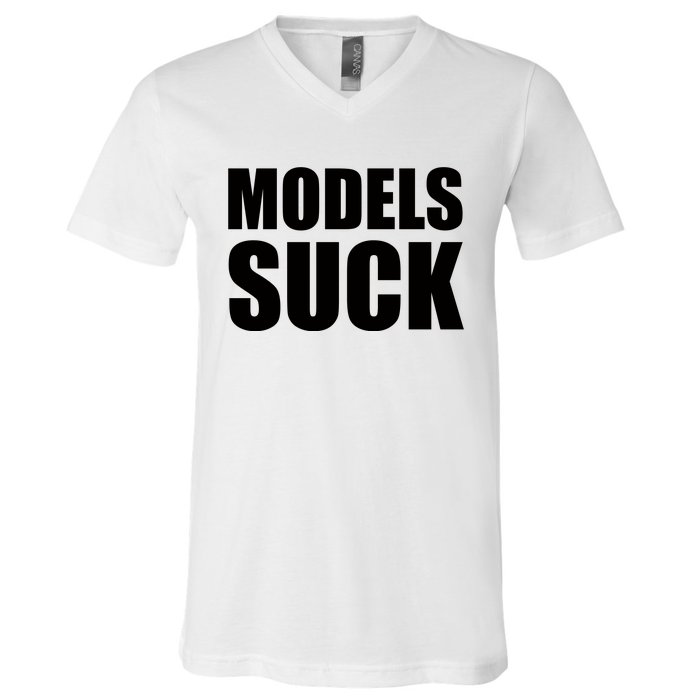 Models Suck V-Neck T-Shirt