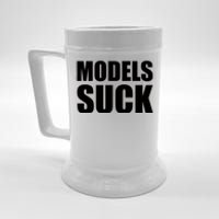 Models Suck Beer Stein