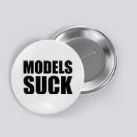 Models Suck Button