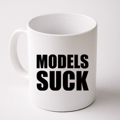 Models Suck Coffee Mug