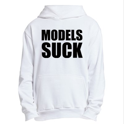 Models Suck Urban Pullover Hoodie