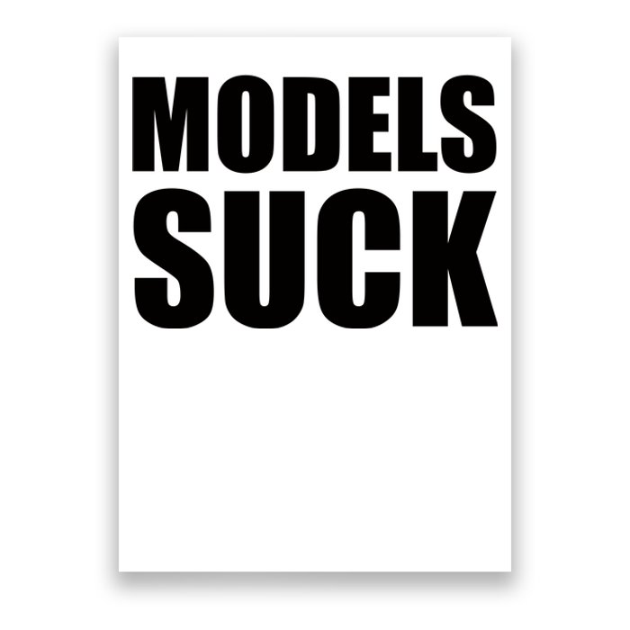 Models Suck Poster