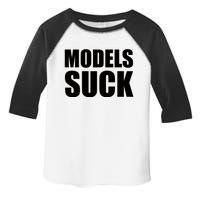 Models Suck Toddler Fine Jersey T-Shirt