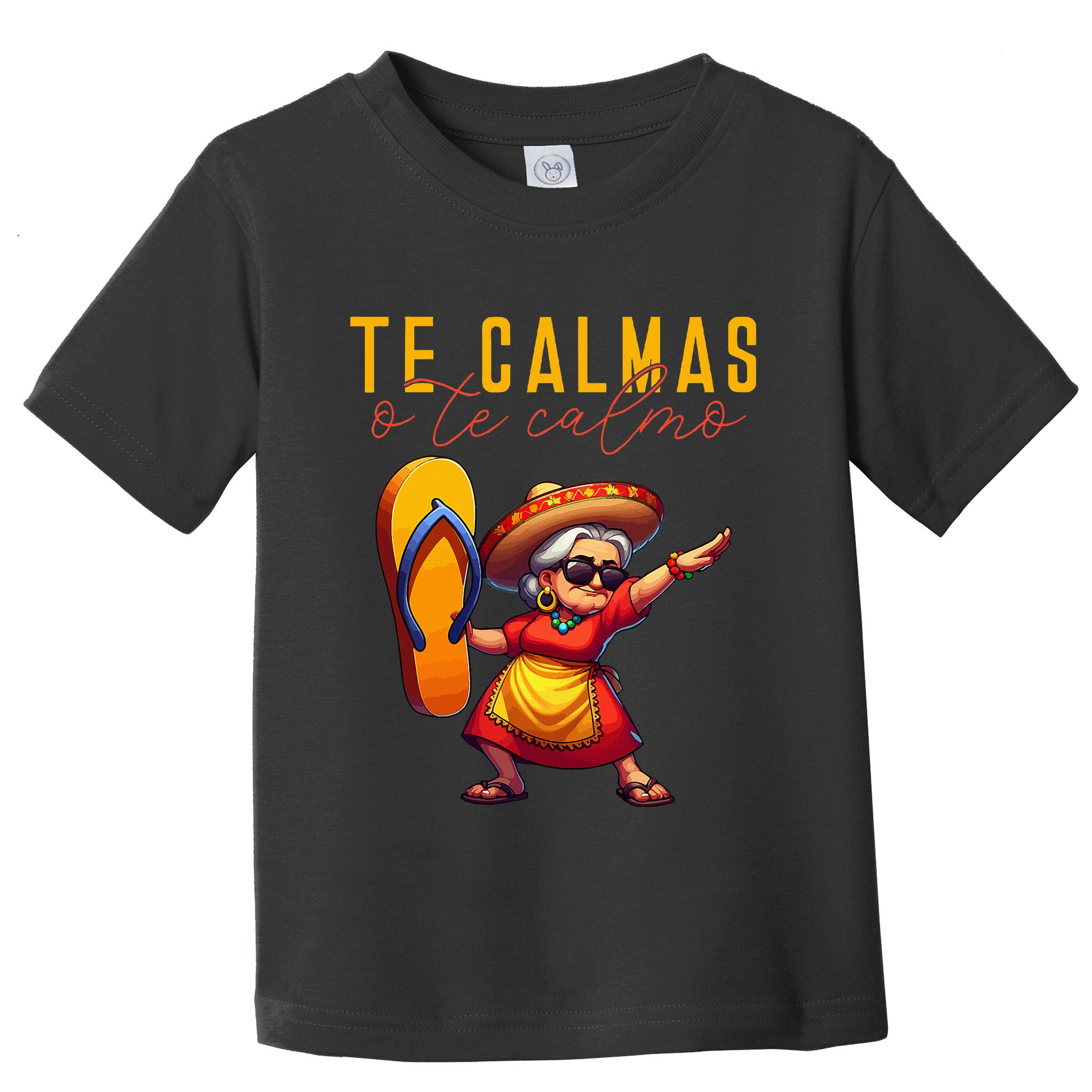 Mexican Spanish Mother Mom Expression Te Calmas O Te Calmo. Toddler T-Shirt