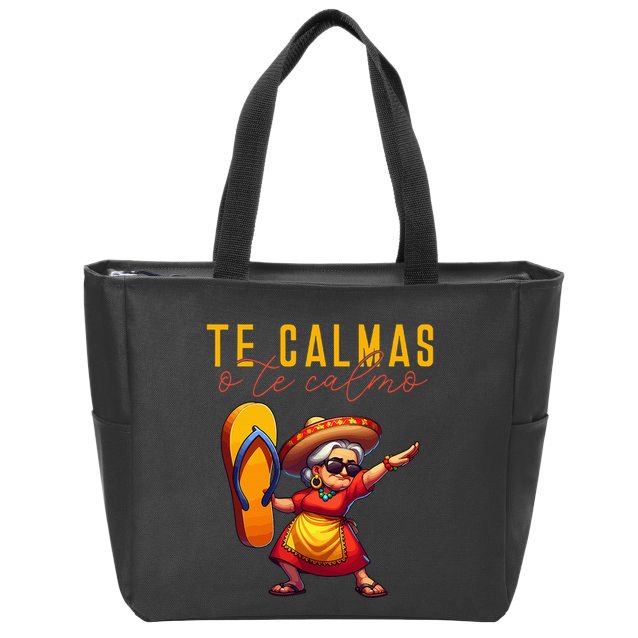 Mexican Spanish Mother Mom Expression Te Calmas O Te Calmo. Zip Tote Bag