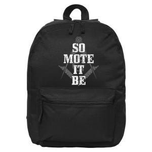 Mason So Mote It Be Freemason Masonic Square & Compass 16 in Basic Backpack