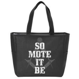 Mason So Mote It Be Freemason Masonic Square & Compass Zip Tote Bag