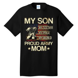 My Son My Soldier My Pride My Hero Proud Mom Tall T-Shirt