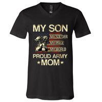 My Son My Soldier My Pride My Hero Proud Mom V-Neck T-Shirt