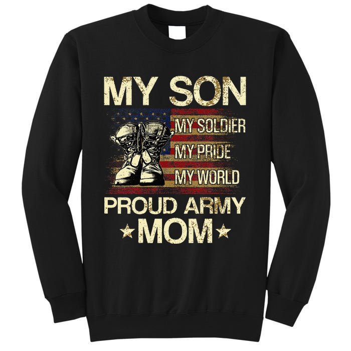 My Son My Soldier My Pride My Hero Proud Mom Tall Sweatshirt