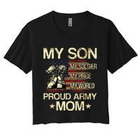 My Son My Soldier My Pride My Hero Proud Mom Women's Crop Top Tee