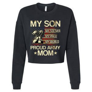 My Son My Soldier My Pride My Hero Proud Mom Cropped Pullover Crew