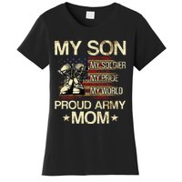 My Son My Soldier My Pride My Hero Proud Mom Women's T-Shirt