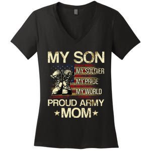 My Son My Soldier My Pride My Hero Proud Mom Women's V-Neck T-Shirt