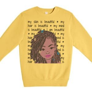 My Skin My Hair Is Beautiful Black Black History Month Cute Gift Premium Crewneck Sweatshirt