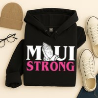 Maui Strong Hoodie