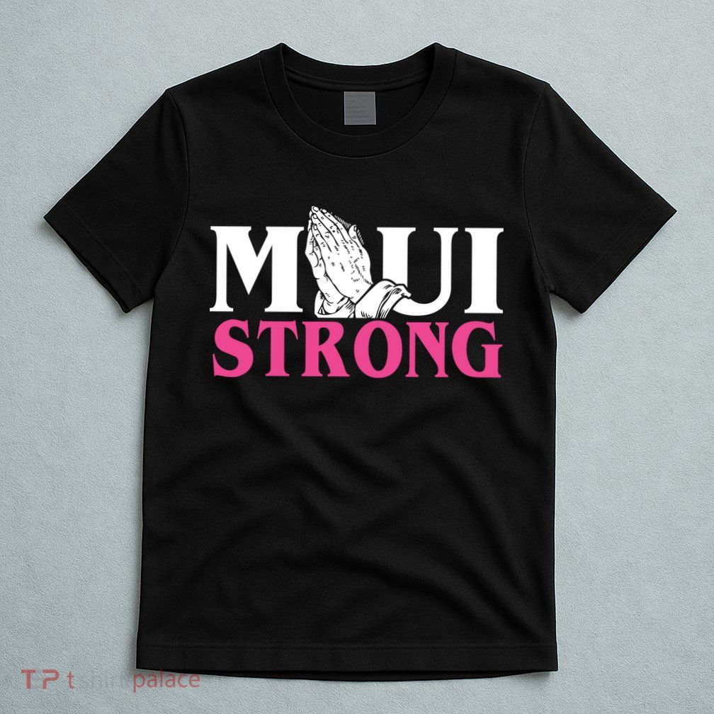 Maui Strong T-Shirt