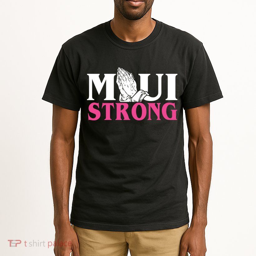 Maui Strong Tall T-Shirt