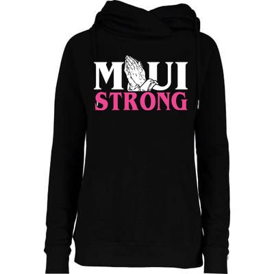 Maui Strong Womens Funnel Neck Pullover Hood