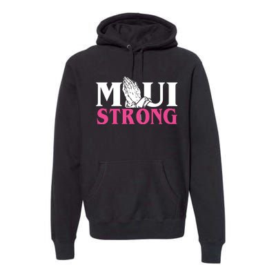 Maui Strong Premium Hoodie