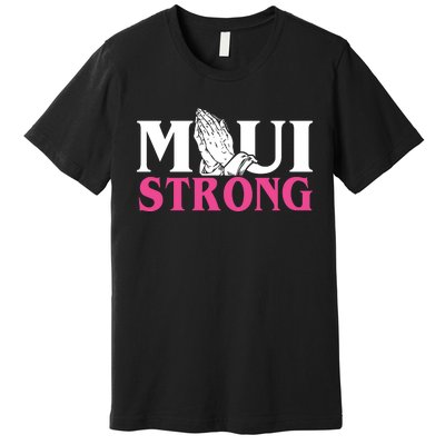 Maui Strong Premium T-Shirt