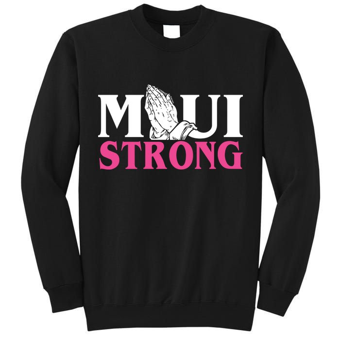Maui Strong Tall Sweatshirt