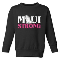 Maui Strong Toddler Sweatshirt