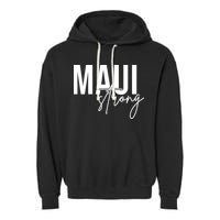Maui Strong Garment-Dyed Fleece Hoodie