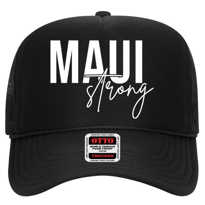 Maui Strong High Crown Mesh Back Trucker Hat