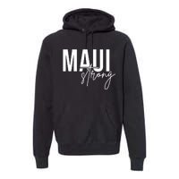 Maui Strong Premium Hoodie