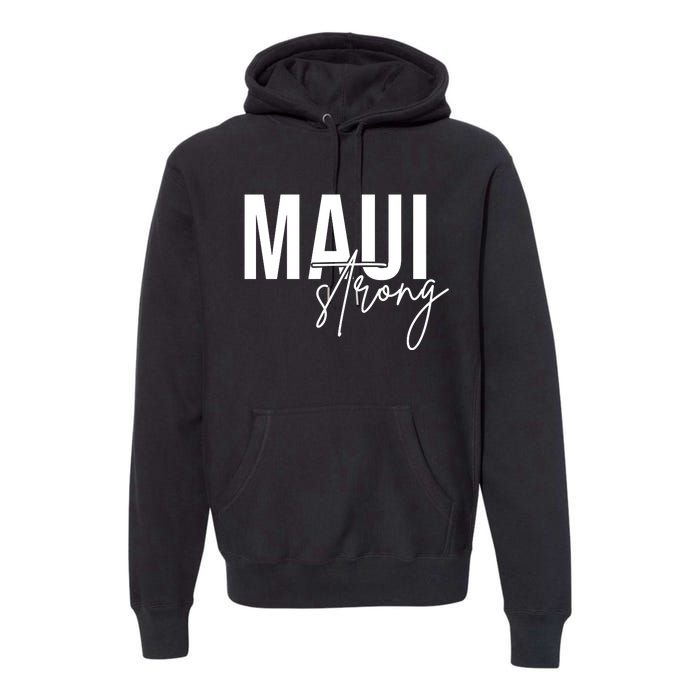 Maui Strong Premium Hoodie