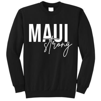 Maui Strong Tall Sweatshirt