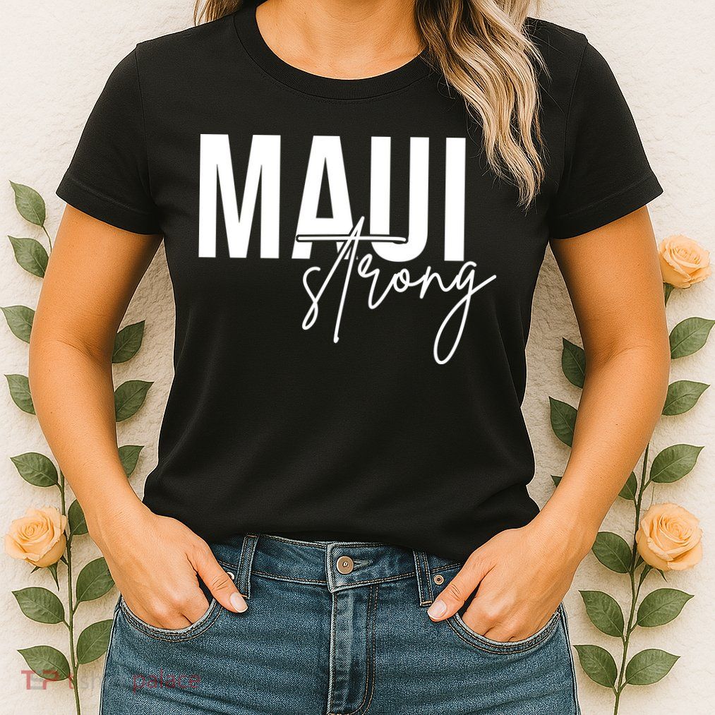 Maui Strong Womens T-Shirt