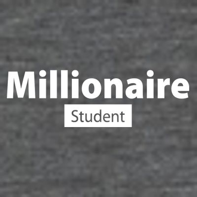 Millionaire Student T-Shirt